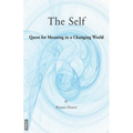 The Self: Quest for Meaning in a Changing World - Paperback