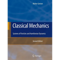 Classical Mechanics: Systems of Particles and Hamiltonian Dynamics - Paperback