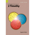 An Exegetical Summary of 2 Timothy, 2nd Edition - Paperback