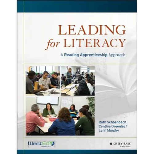 Leading for Literacy: A Reading Apprenticeship Approach - Paperback