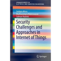 Security Challenges and Approaches in Internet of Things - Paperback