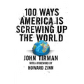 100 Ways America Is Screwing Up the World - Paperback