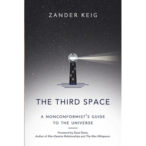 The Third Space: A Nonconformist's Guide to the Universe - Paperback