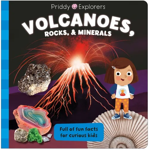 Priddy Explorers: Volcanoes, Rocks, and Minerals - Board Book