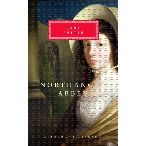 Northanger Abbey: Introduction by Claudia Johnson - Hardcover
