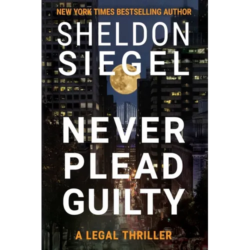 Never Plead Guilty