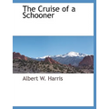 The Cruise of a Schooner