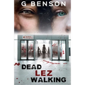 Dead Lez Walking - Paperback