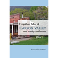 Forgotten Tales of Carson Valley and nearby settlements: Book 2