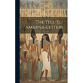 The Tell-el-amarna-letters - Hardcover