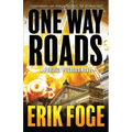 One Way Roads: A Project Pegasus Novel - Paperback