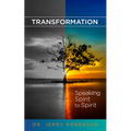 Transformation: Speaking Spirit to Spirit - Hardcover