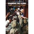 Damming the Flood: Haiti and the Politics of Containment