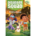Wildfire Rescue: A Branches Book (Disaster Squad #1) - Library Binding