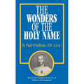 The Wonders of the Holy Name - Paperback