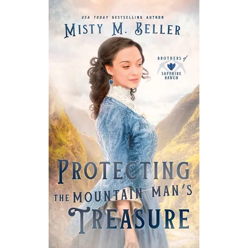 Protecting the Mountain Man's Treasure - Hardcover