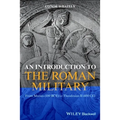 An Introduction to the Roman Military
