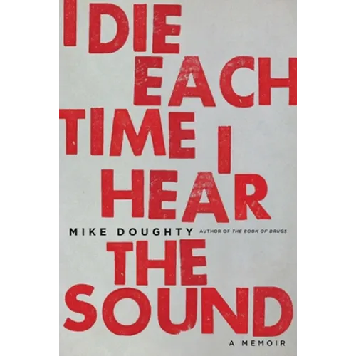 I Die Each Time I Hear the Sound - Paperback
