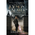 What to Expect When Your Demon Slayer is Expecting - Paperback