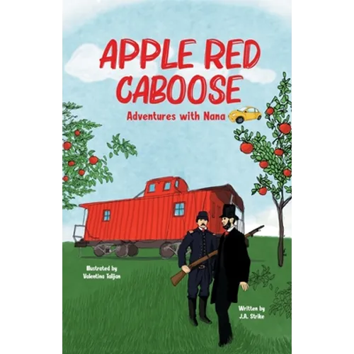 Apple Red Caboose: Adventures With Nana