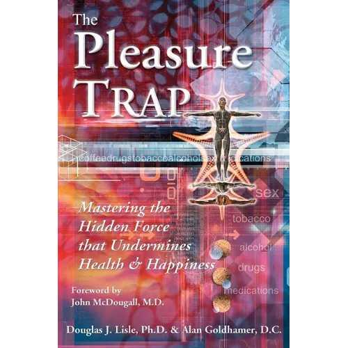 The Pleasure Trap - Paperback