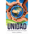 Unidad: El Plan Perfecto de Dios para vivir con gozo - Paperback