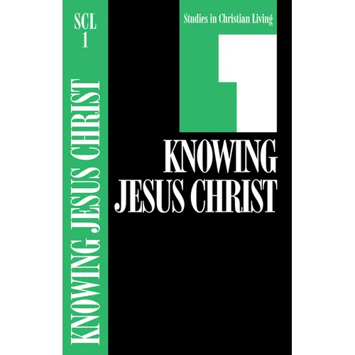 Knowing Jesus Christ, Book 1 - Paperback