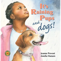 It's Raining Pups and Dogs! - Hardcover
