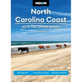 Moon North Carolina Coast: With the Outer Banks: Best Beaches, Kayaking & Sailing, Weekend Getaways