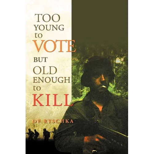 Too Young to Vote But Old Enough to Kill