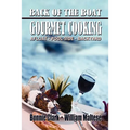 Back of the Boat Gourmet Cooking: Afloat--Pool-Side--Backyard
