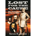 Lost for the Cause: The Confederate Army in 1865