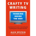 Crafty TV Writing: Thinking Inside the Box - Paperback