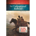 The Underground Railroad: A Reference Guide - Paperback