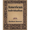 American Individualism (1922) - Paperback