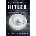 Making Friends with Hitler: Lord Londonderry, the Nazis, and the Road to War