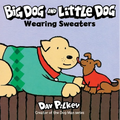 Big Dog and Little Dog Wearing Sweaters - Board Book