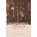 Digisprudence: Code as Law Rebooted - Paperback