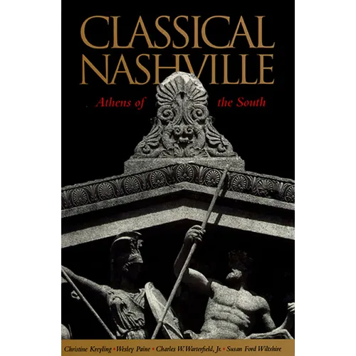 Classical Nashville: Athens of the South