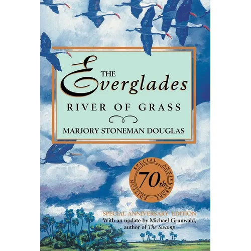 Everglades: River of Grass - Hardcover