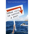 Three Ways to Capsize a Boat: An Optimist Afloat - Paperback