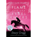 Flame and the Rebel Riders - Paperback