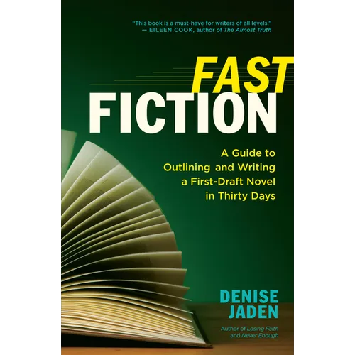 Fast Fiction: A Guide to Outlining and Writing a First-Draft Novel in Thirty Days - Paperback