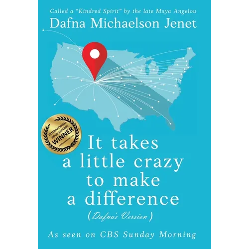 It takes a little crazy to make a difference (Dafna's Version)