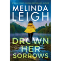 Drown Her Sorrows - Hardcover