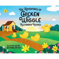 Adventures of Chicken Wiggle - Hardcover