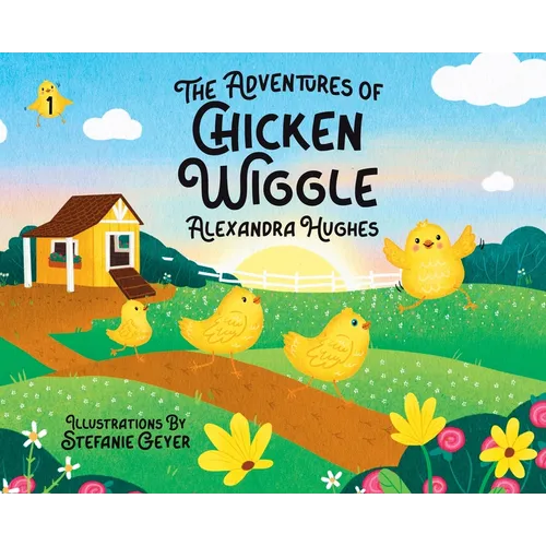 Adventures of Chicken Wiggle - Hardcover