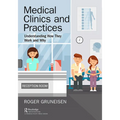 Medical Clinics and Practices: Understanding How They Work and Why - Paperback