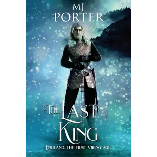 The Last King: England: The First Viking Age - Paperback