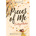 Pieces of Me Everywhere - Paperback